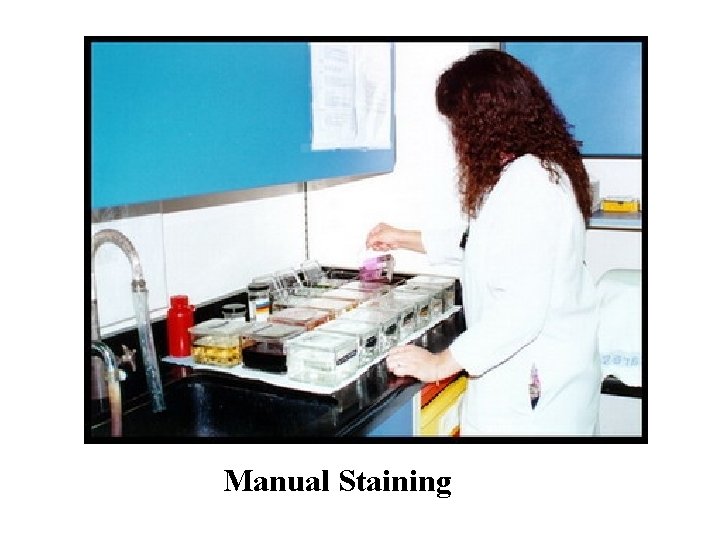 Manual Staining 