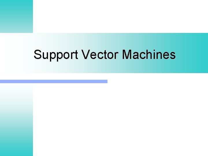 Support Vector Machines 