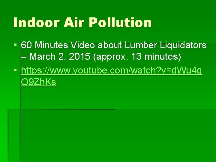 Indoor Air Pollution § 60 Minutes Video about Lumber Liquidators – March 2, 2015