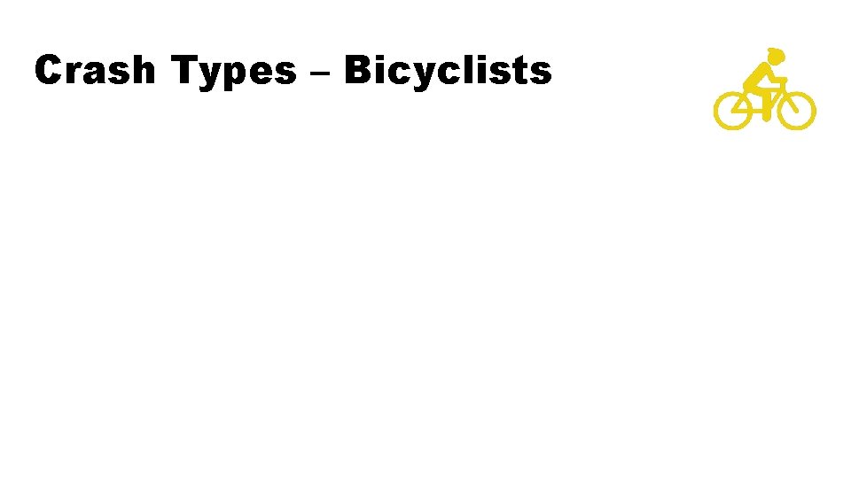 Crash Types – Bicyclists 