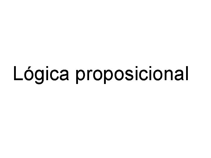 Lógica proposicional 