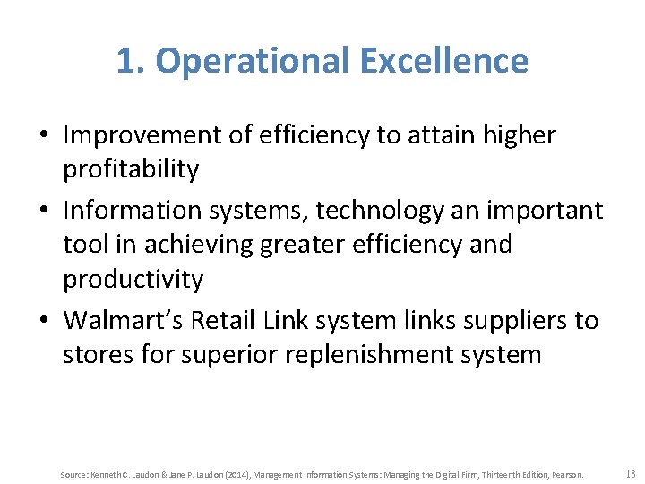 1. Operational Excellence • Improvement of efficiency to attain higher profitability • Information systems,