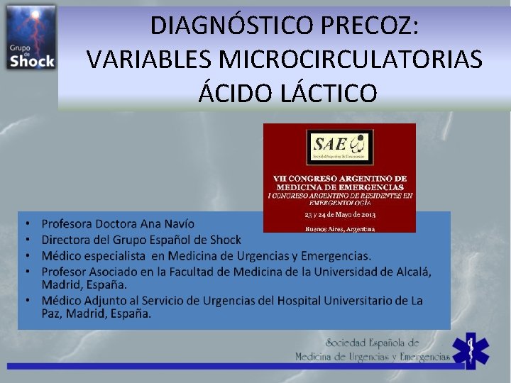 DIAGNÓSTICO PRECOZ: VARIABLES MICROCIRCULATORIAS ÁCIDO LÁCTICO 