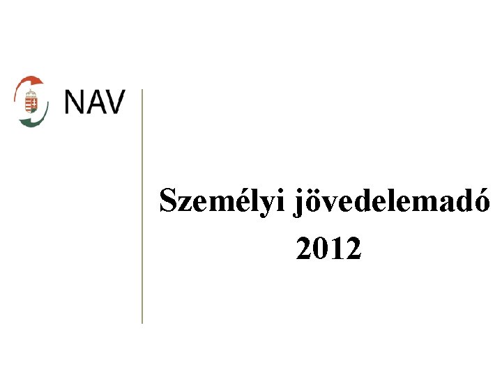 Személyi jövedelemadó 2012 