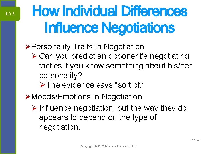 LO 5 How Individual Differences Influence Negotiations ØPersonality Traits in Negotiation Ø Can you