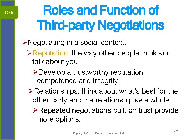 LO 6 Roles and Function of Third-party Negotiations ØNegotiating in a social context: ØReputation: