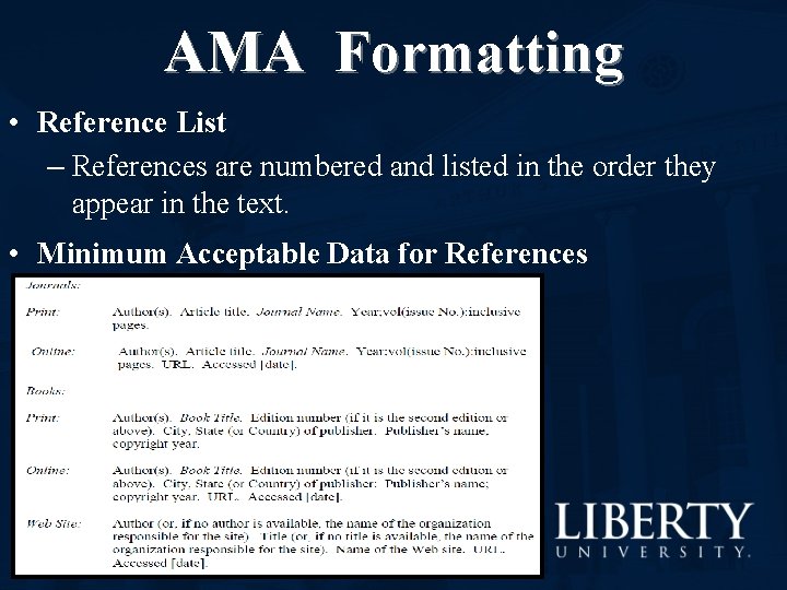 AMA Formatting • Reference List – References are numbered and listed in the order