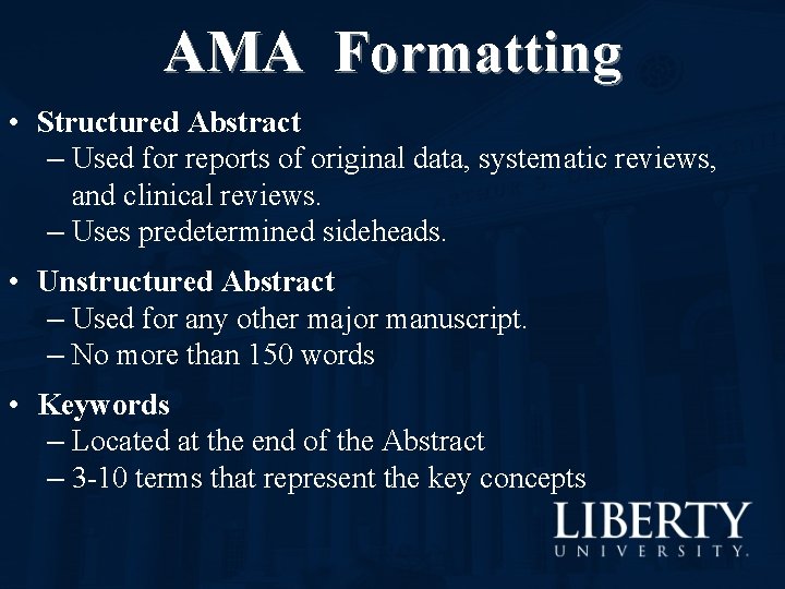 AMA Formatting • Structured Abstract – Used for reports of original data, systematic reviews,