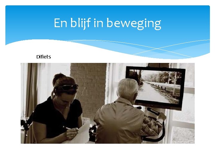 En blijf in beweging Difiets 