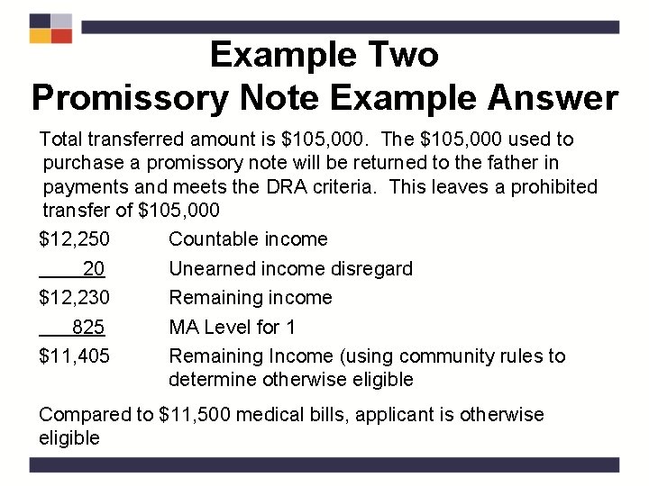 Example Two Promissory Note Example Answer Total transferred amount is $105, 000. The $105,