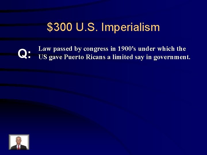 $300 U. S. Imperialism Q: Law passed by congress in 1900's under which the