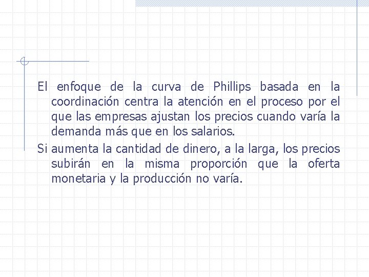 El enfoque de la curva de Phillips basada en la coordinación centra la atención