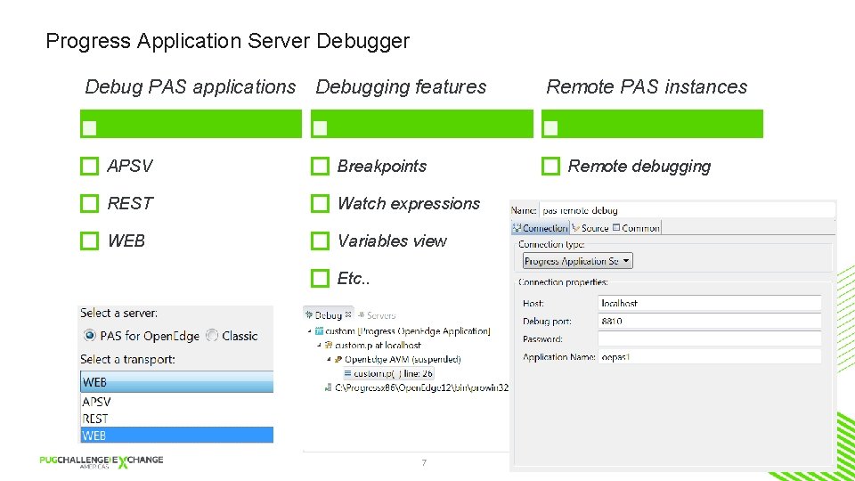 Progress Application Server Debugger Debug PAS applications Debugging features APSV Breakpoints REST Watch expressions