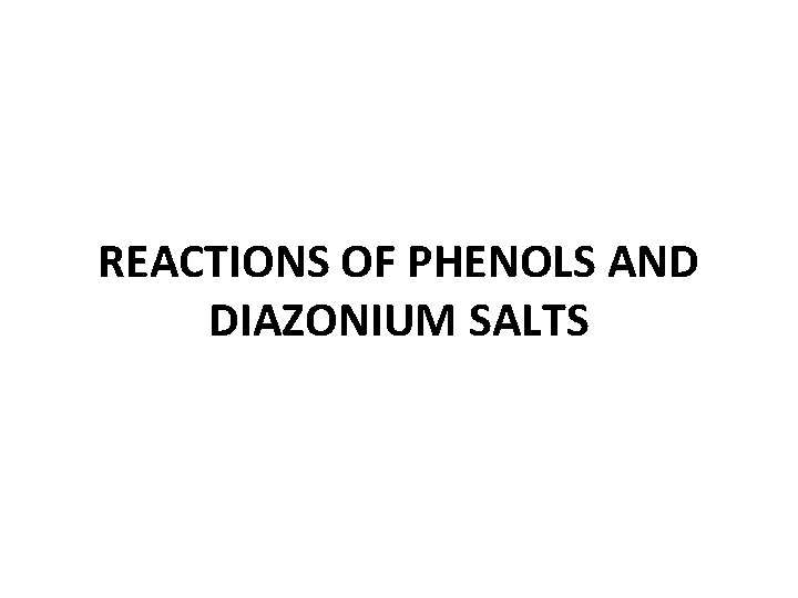 REACTIONS OF PHENOLS AND DIAZONIUM SALTS 