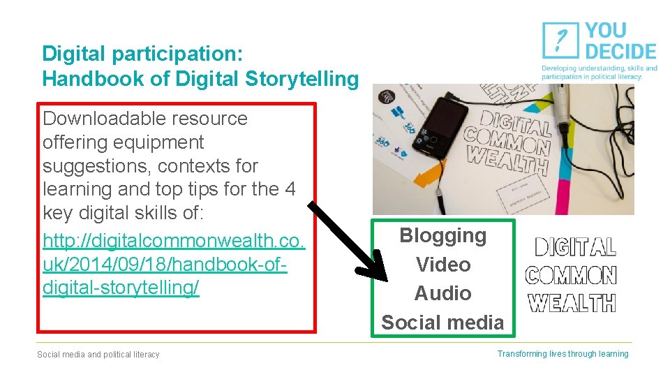 Digital participation: Handbook of Digital Storytelling Downloadable resource offering equipment suggestions, contexts for learning