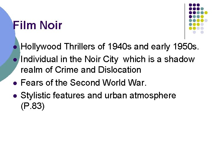 Film Noir l l Hollywood Thrillers of 1940 s and early 1950 s. Individual