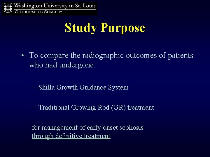 Study Purpose • To compare the radiographic outcomes of patients who had undergone: –