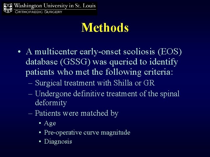 Methods • A multicenter early-onset scoliosis (EOS) database (GSSG) was queried to identify patients