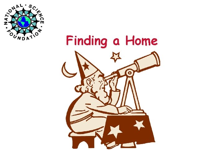 Finding a Home 