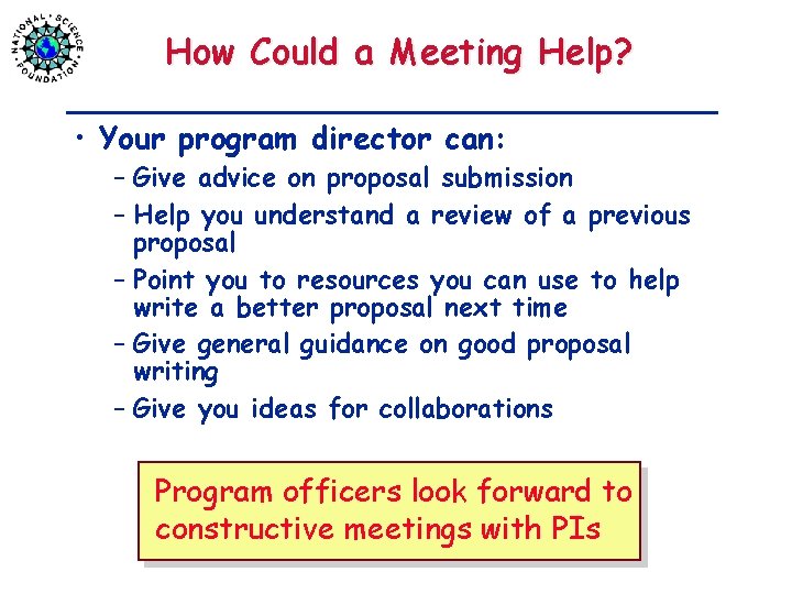 How Could a Meeting Help? • Your program director can: – Give advice on