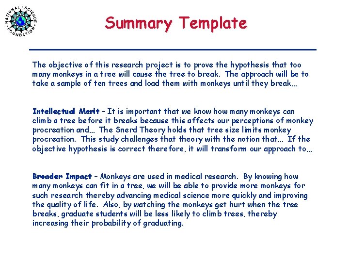 Summary Template The objective of this research project is to prove the hypothesis that
