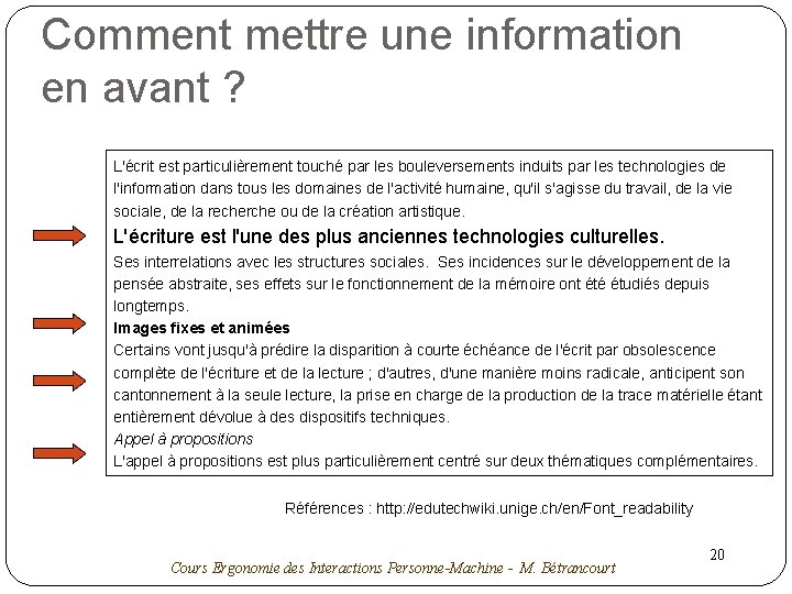 Comment mettre une information en avant ? L'écrit est particulièrement touché par les bouleversements