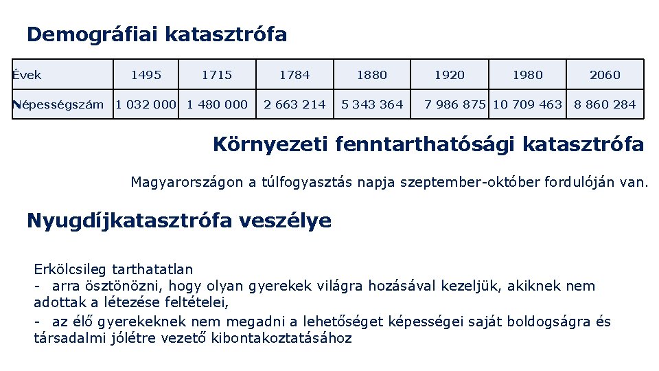Demográfiai katasztrófa Évek 1495 1715 Népességszám 1 032 000 1 480 000 1784 2 Demográfiai katasztrófa Évek 1495 1715 Népességszám 1 032 000 1 480 000 1784 2
