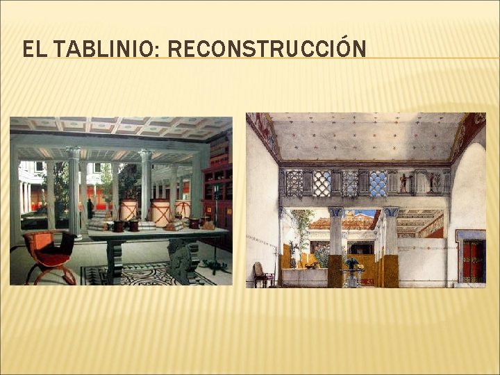 EL TABLINIO: RECONSTRUCCIÓN 