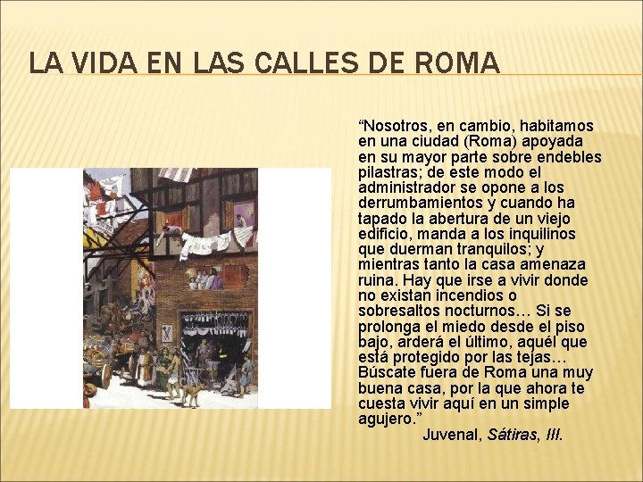 LA VIDA EN LAS CALLES DE ROMA “Nosotros, en cambio, habitamos en una ciudad
