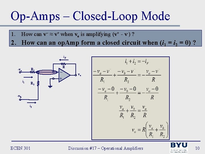 Op-Amps – Closed-Loop Mode 1. How can v– ≈ v+ when vo is amplifying