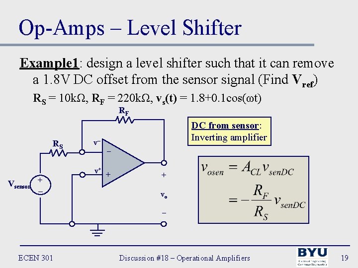 Op-Amps – Level Shifter Example 1: design a level shifter such that it can