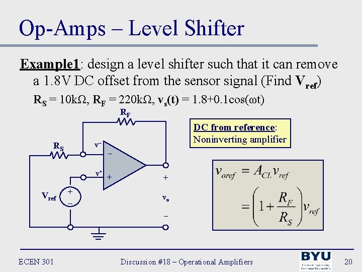 Op-Amps – Level Shifter Example 1: design a level shifter such that it can