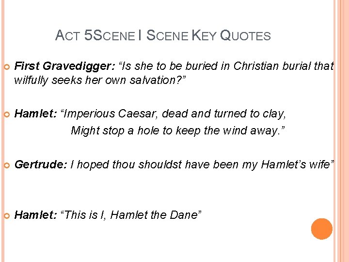 Hamlet Act Five Act Five Scene I Key