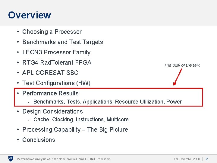 Overview • Choosing a Processor • Benchmarks and Test Targets • LEON 3 Processor