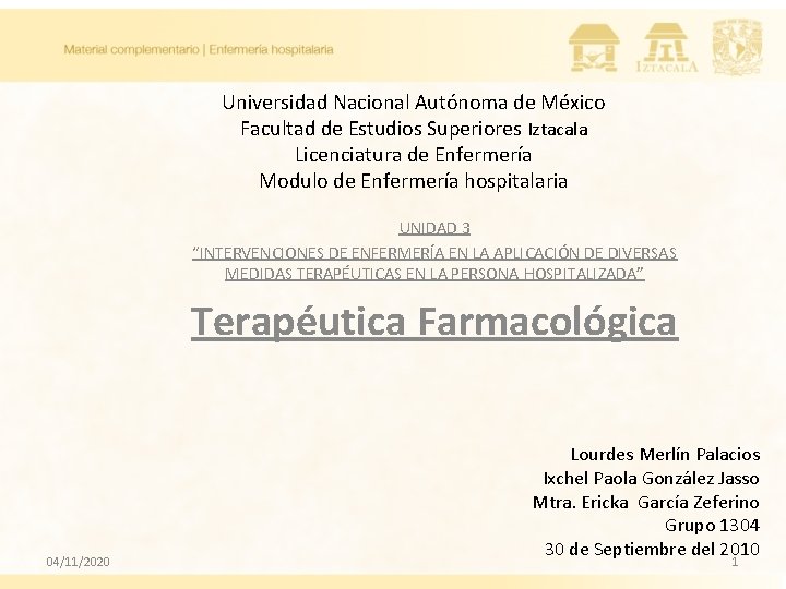 Universidad Nacional Autónoma de México Facultad de Estudios Superiores Iztacala Licenciatura de Enfermería Modulo