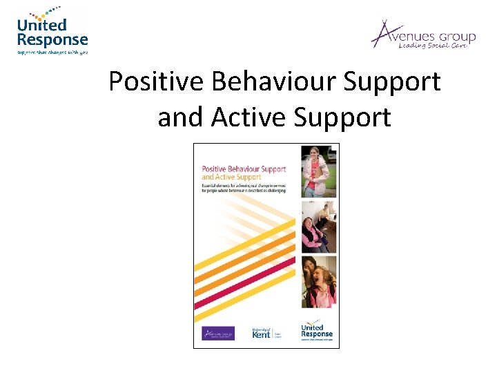 Positive Behaviour Support and Active Support 