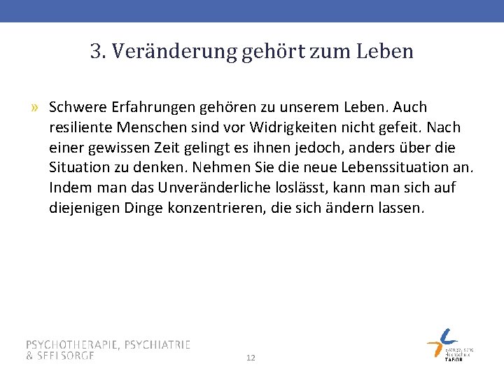 3. Veränderung gehört zum Leben » Schwere Erfahrungen gehören zu unserem Leben. Auch resiliente