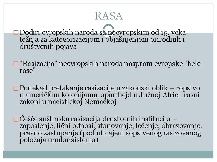 RASA � Dodiri evropskih naroda sa neevropskim od 15. veka – težnja za kategorizacijom