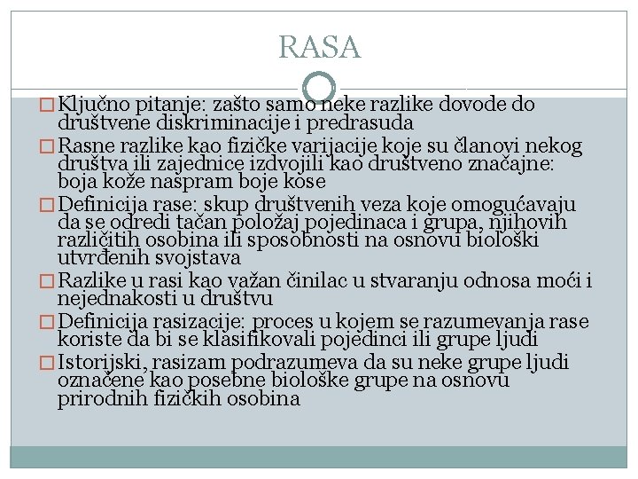 RASA � Ključno pitanje: zašto samo neke razlike dovode do društvene diskriminacije i predrasuda