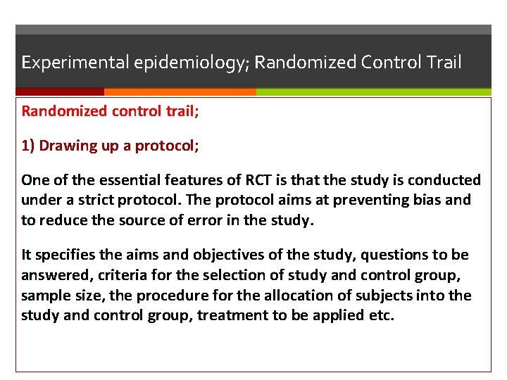 Experimental epidemiology; Randomized Control Trail Randomized control trail; 1) Drawing up a protocol; One