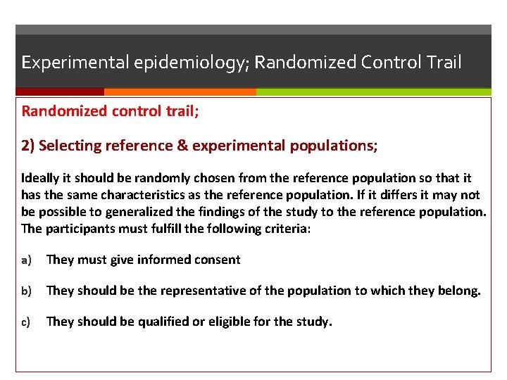 Experimental epidemiology; Randomized Control Trail Randomized control trail; 2) Selecting reference & experimental populations;