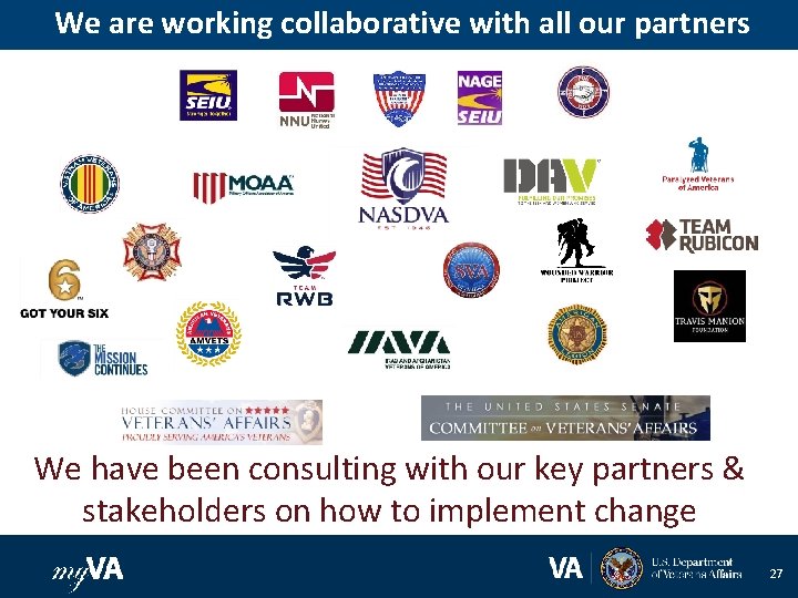 We are working collaborative with all our partners We have been consulting with our