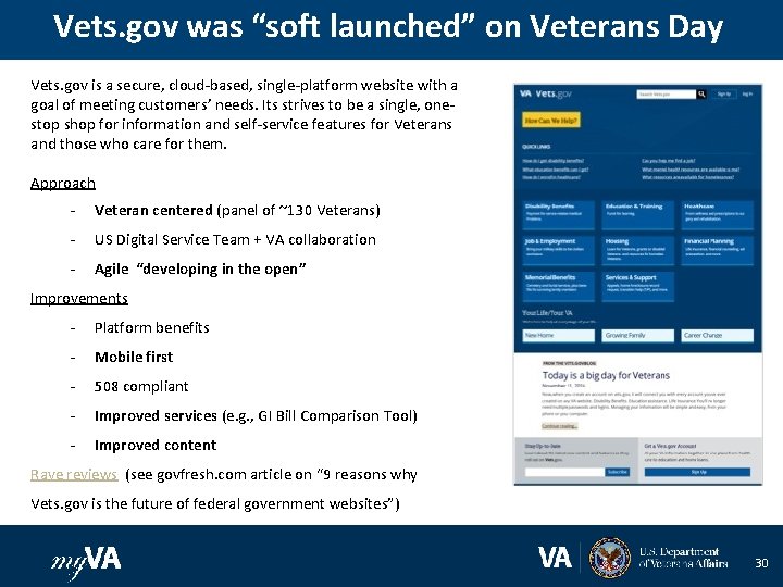 www. Vets. gov was “soft launched” on Veterans Day Vets. gov is a secure,