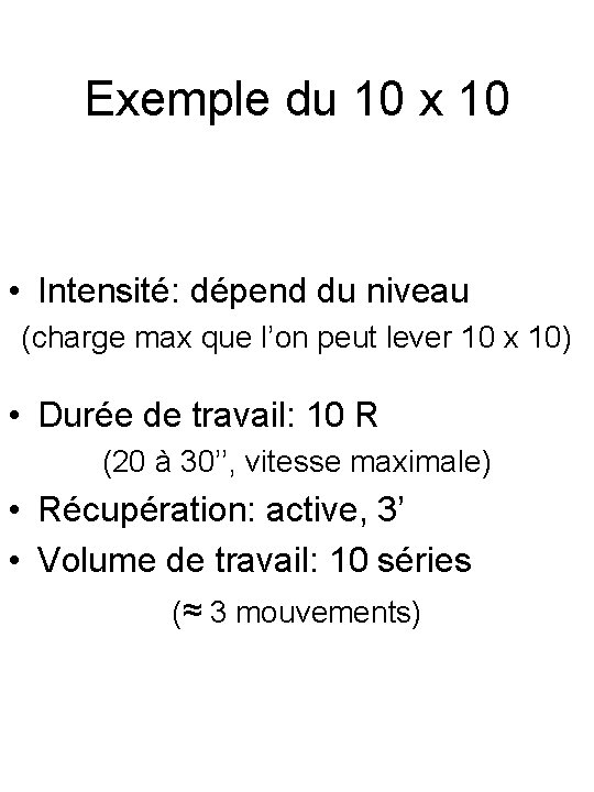 Exemple du 10 x 10 • Intensité: dépend du niveau (charge max que l’on