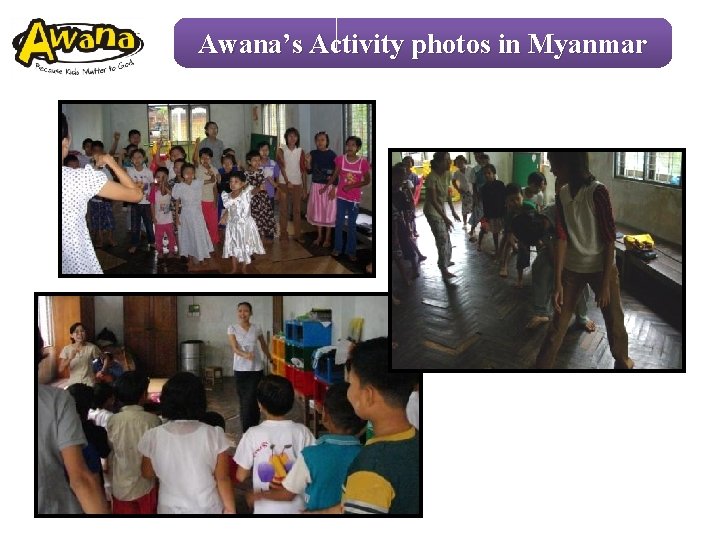 Awana’s Activity photos in Myanmar 