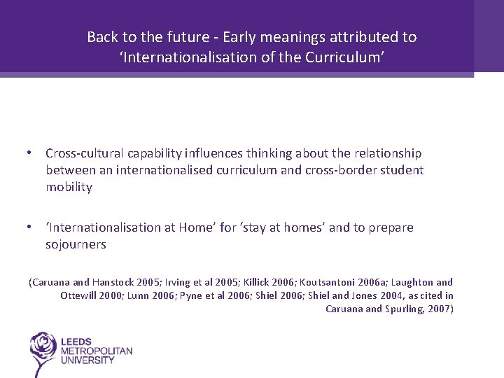 Back to the future - Early meanings attributed to ‘Internationalisation of the Curriculum’ •