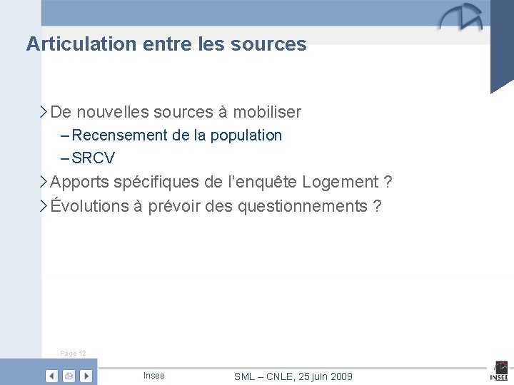 Articulation entre les sources › De nouvelles sources à mobiliser – Recensement de la