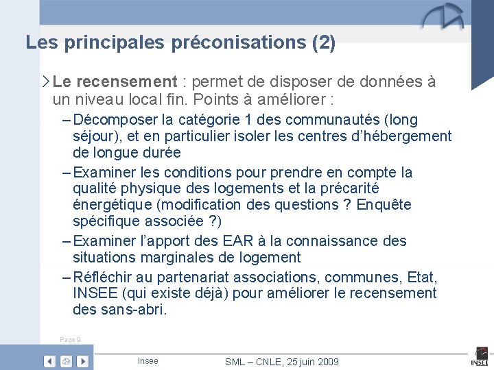 Les principales préconisations (2) › Le recensement : permet de disposer de données à