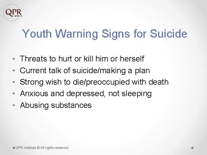 Youth Warning Signs for Suicide • • • Threats to hurt or kill him
