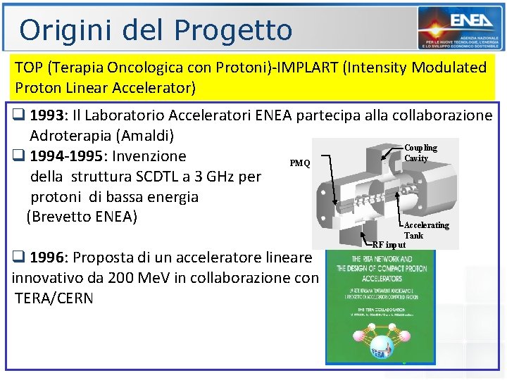 Origini del Progetto TOP (Terapia Oncologica con Protoni)-IMPLART (Intensity Modulated Proton Linear Accelerator) q
